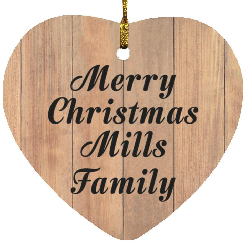 Merry Christmas Mills Family - Heart Ornament C