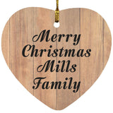 Merry Christmas Mills Family - Heart Ornament C