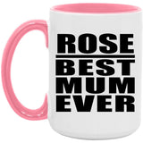 Rose Best Mum Ever - 15oz Accent Mug Pink