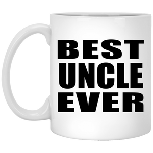 Best Uncle Ever - 11 Oz Coffee Mug