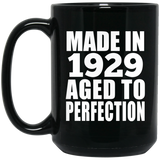 95th Birthday Made In 1929 Aged to Perfection - 15 Oz Coffee Mug Black