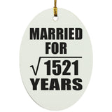 39th Anniversary Married For Square Root of 1521 Years - Oval Ornament