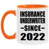 Insurance Underwriter Since 2022 - 11oz Accent Mug Orange