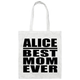 Alice Best Mom Ever - Tote Bag White