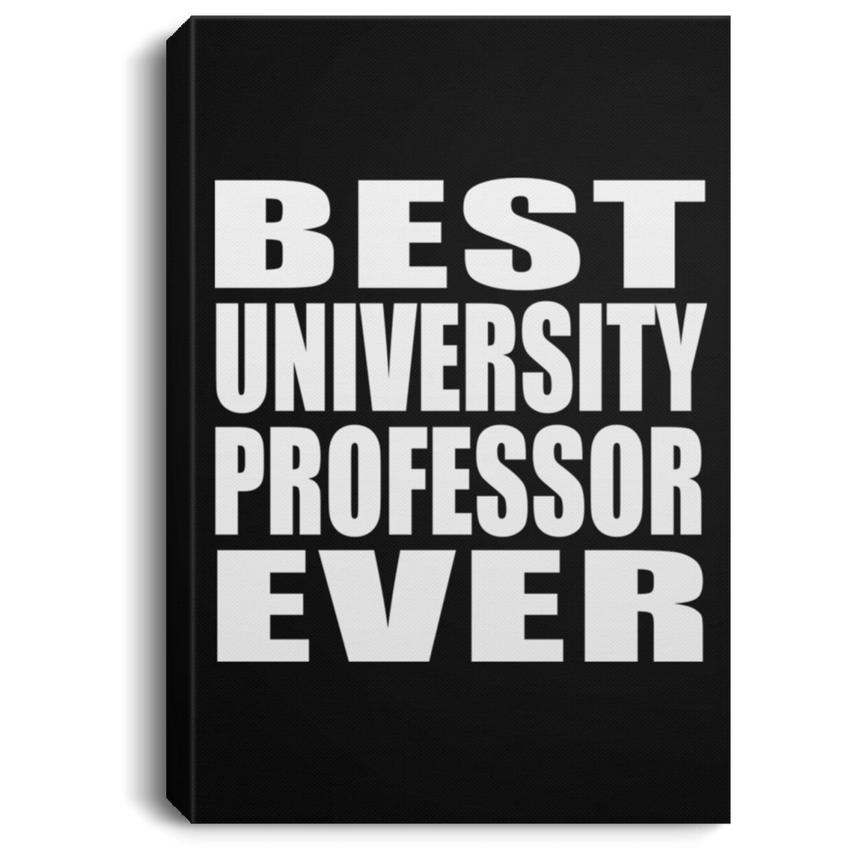 Best University Professor Ever - Canvas Portrait