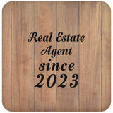 Real Estate Agent Since 2023 - Drink Coaster C