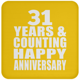 Happy 31st Anniversary 31 Years & Counting - Drink Coaster