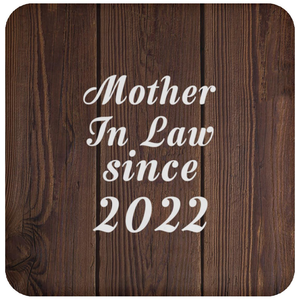 Mother In Law Since 2022 - Drink Coaster D