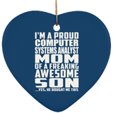 Proud Computer Systems Analyst Mom Of Awesome Son - Heart Ornament
