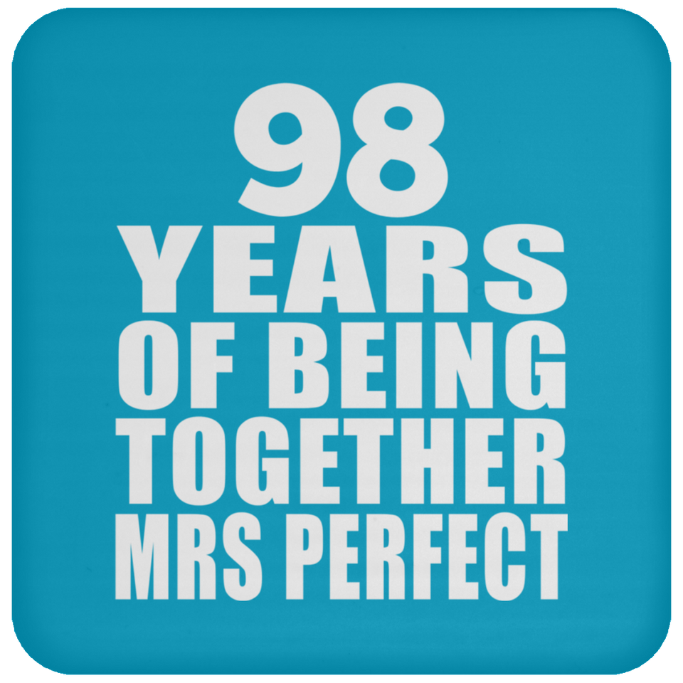 98th Anniversary 98 Years Of Being Mrs Perfect - Coaster