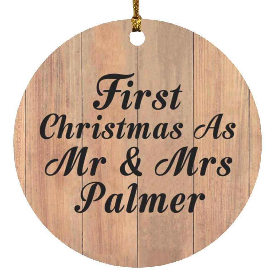 First Christmas As Mr & Mrs Palmer - Circle Ornament C