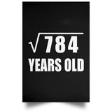28th Birthday Square Root of 784 Years Old - Poster Portrait