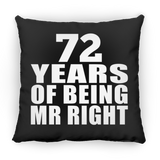 72nd Anniversary 72 Years Of Being Mr Right - Throw Pillow Black