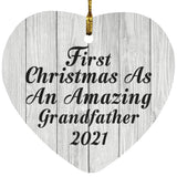 First Christmas As An Amazing Grandfather 2021 - Heart Ornament F