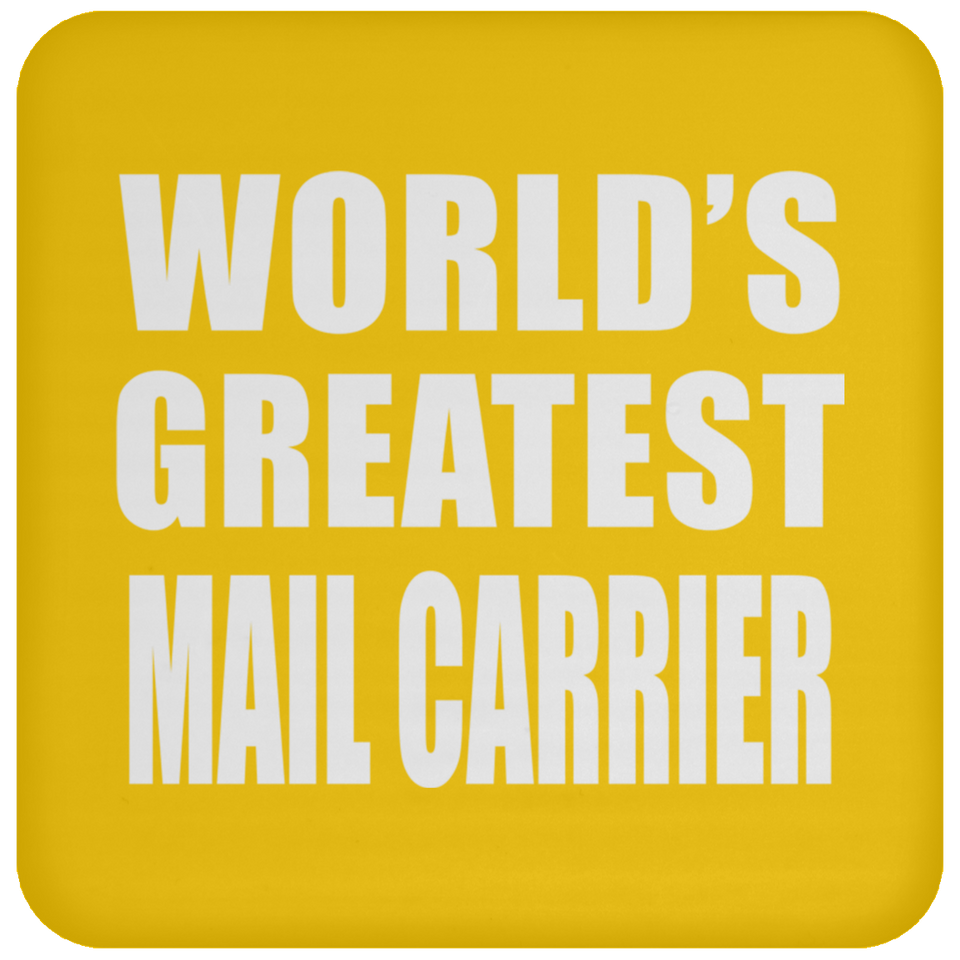 World's Greatest Mail Carrier - Drink Coaster