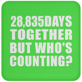 79th Anniversary 28,835 Days Together But Who's Counting - Drink Coaster