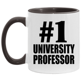 Number One #1 University Professor - 11oz Accent Mug Black