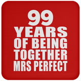 99th Anniversary 99 Years Of Being Mrs Perfect - Drink Coaster