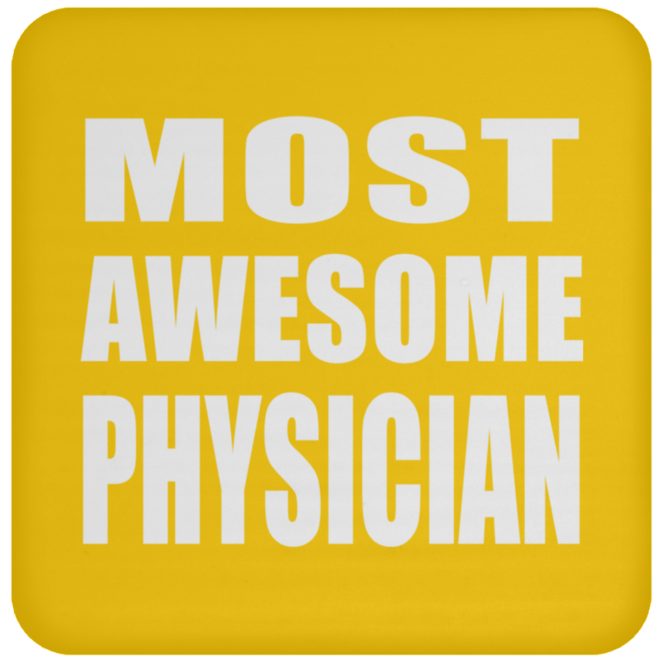 Most Awesome Physician - Drink Coaster