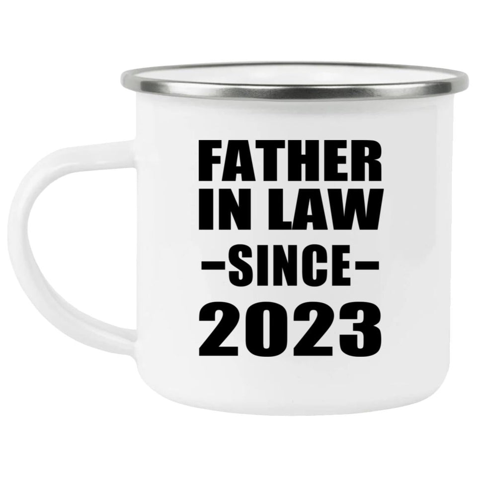 Father In Law Since 2023 - 12oz Camping Mug