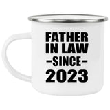 Father In Law Since 2023 - 12oz Camping Mug