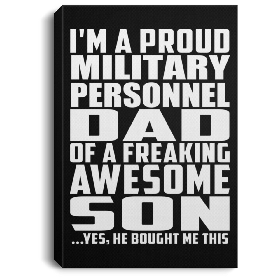 Proud Military Personnel Dad Of Awesome Son - Canvas Portrait