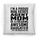 Proud Real Estate Agent Mom Of Awesome Daughter - Throw Pillow