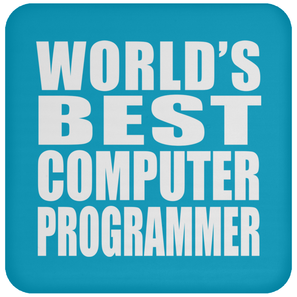 World's Best Computer Programmer - Drink Coaster