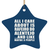 All I Care About Is Rafeiro Do Alentejo - Star Ornament