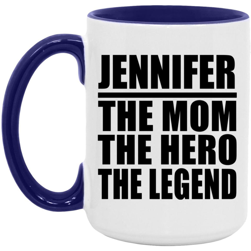 Jennifer The Mom The Hero The Legend - 15oz Accent Mug Purple
