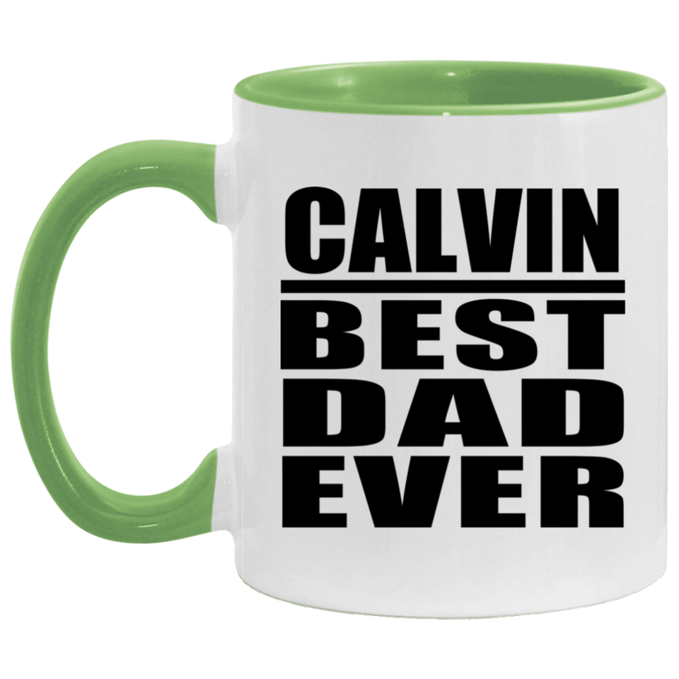 Calvin Best Dad Ever - 11oz Accent Mug Green