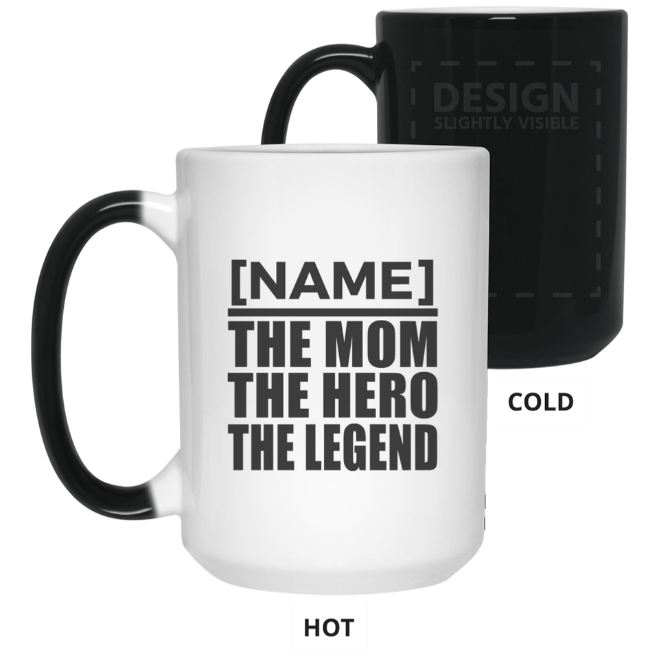[CC] Personalized Gift, Name The Mom Hero Legend - 11 15 Oz Color Changing Mug