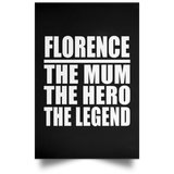 Florence The Mum The Hero The Legend - Poster Portrait