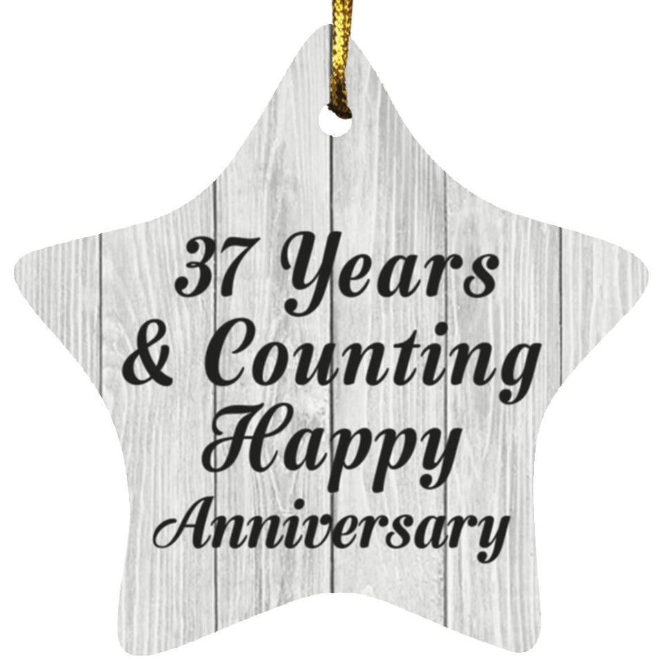 37th Anniversary 37 Years & Counting Happy Anniversary - Star Ornament F