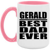 Gerald Best Dad Ever - 15oz Accent Mug Pink