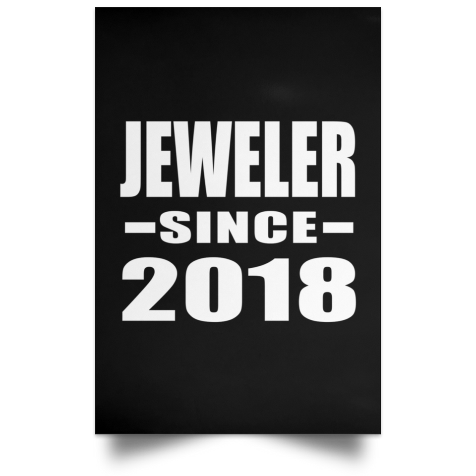 Jeweler Since 2018 - Poster Portrait