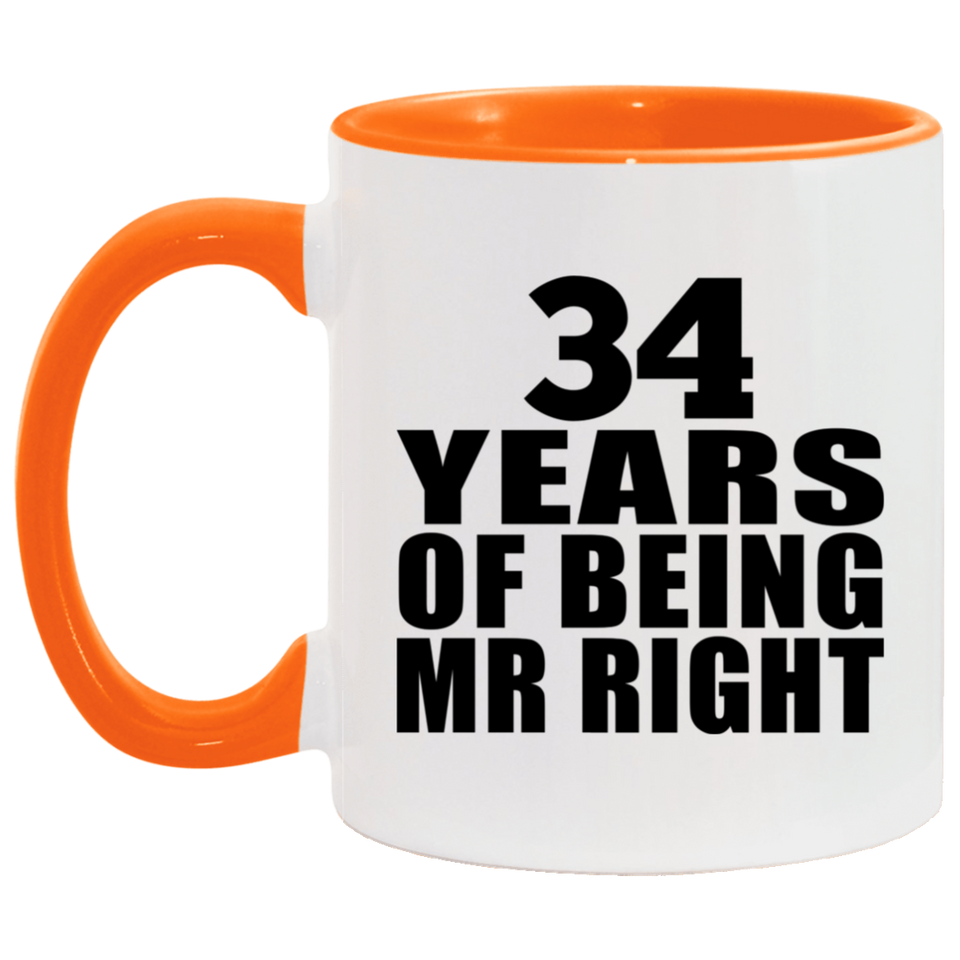 34th Anniversary 34 Years Of Being Mr Right - 11oz Accent Mug Orange