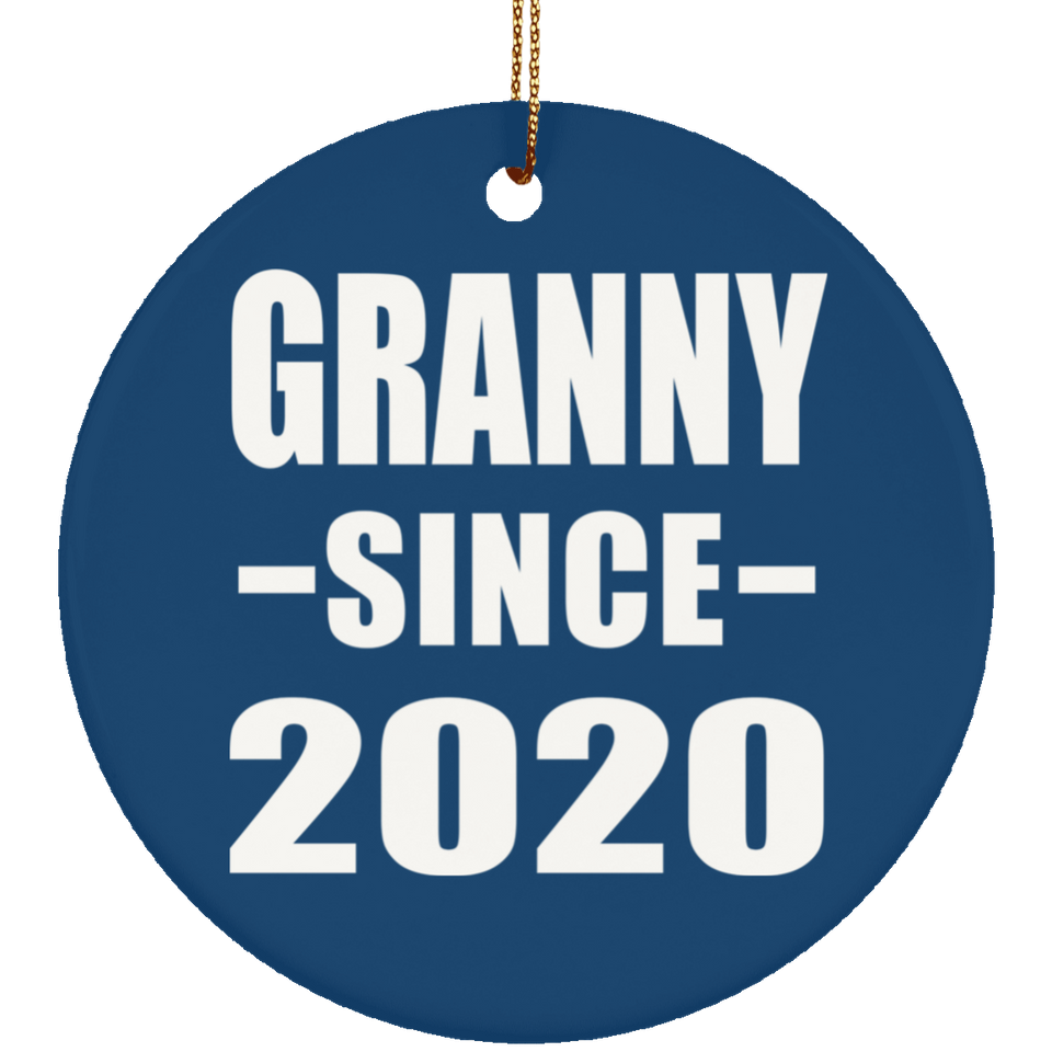 Granny Since 2020 - Circle Ornament