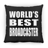 World's Best Broadcaster - Throw Pillow Black