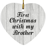 First Christmas With My Brother - Heart Ornament F