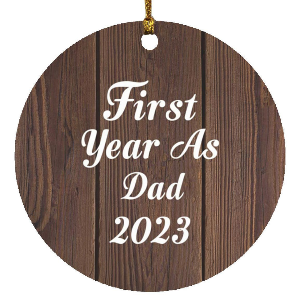 First Year As Dad 2023 - Circle Ornament D