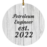 Petroleum Engineer Established Est. 2022 - Circle Ornament F
