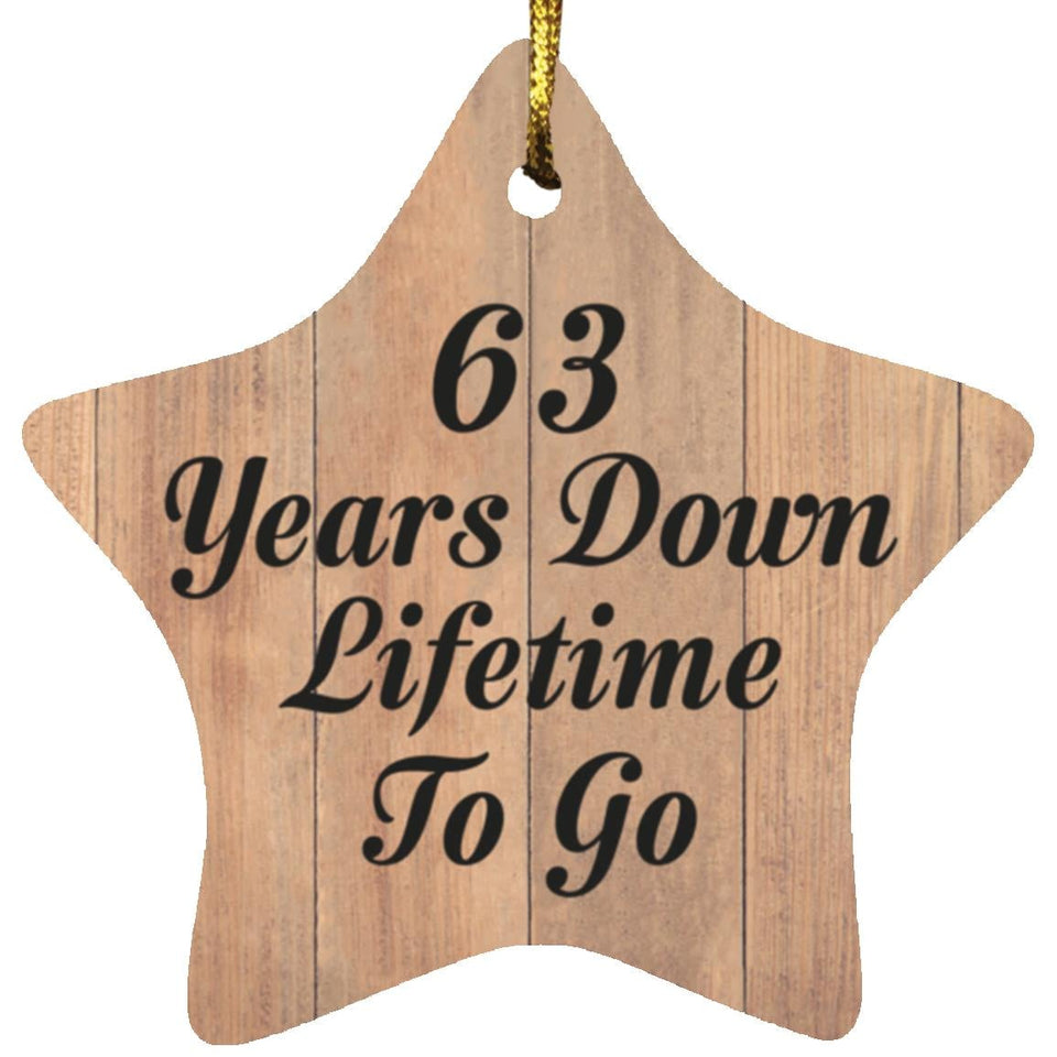63rd Anniversary 63 Years Down Lifetime To Go - Star Ornament C