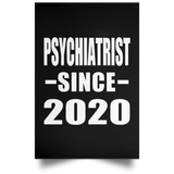 Psychiatrist Since 2020 - Poster Portrait