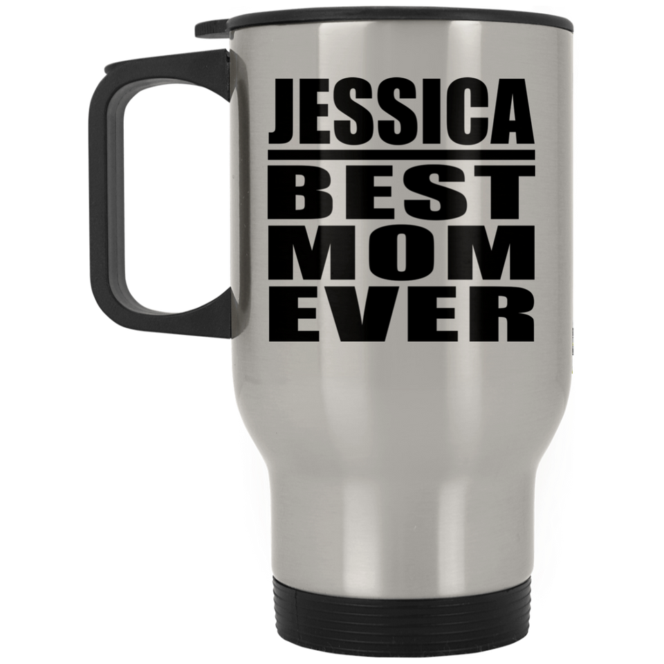 Jessica Best Mom Ever - Silver Travel Mug