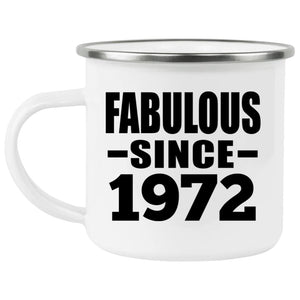 52nd Birthday Fabulous Since 1972 - 12oz Camping Mug