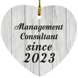 Management Consultant Since 2023 - Heart Ornament F