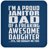Proud Janitor Dad Of Awesome Daughter - Drink Coaster