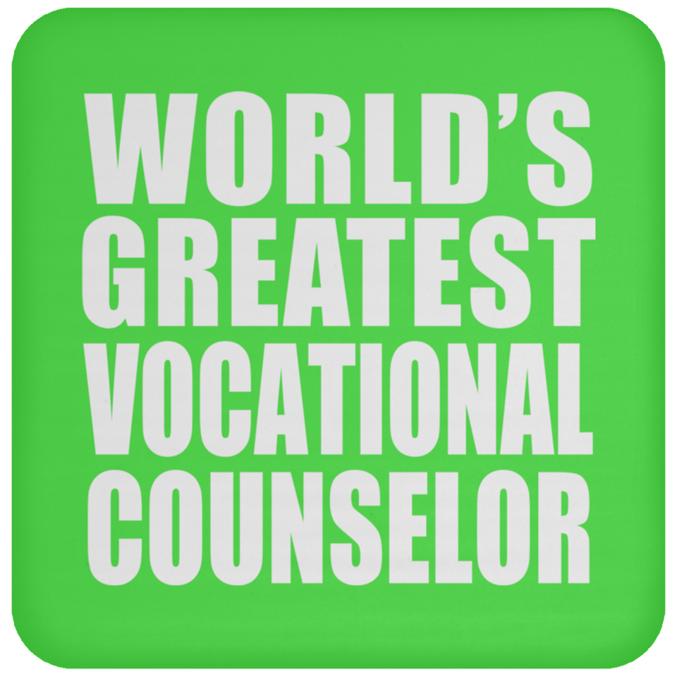 World's Greatest Vocational Counselor - Drink Coaster