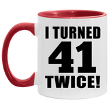 82nd Birthday I Turned 41 Twice - 11oz Accent Mug Red